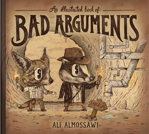 Illustrated Book of Bad Arguments