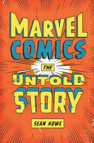 Marvel Comics: The Untold Story