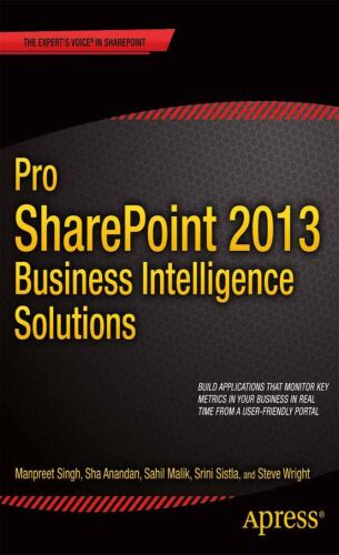 Pro SharePoint 2013 Business Intelligence Solutions