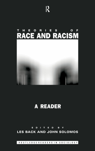 Theories of Race and Racism: A Reader