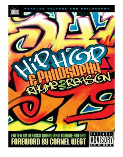 Hip-Hop and Philosophy: Rhyme 2 Reason