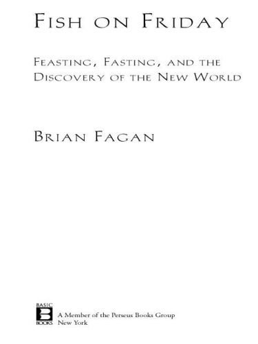 Fish on Friday: Feasting, Fasting, and Discovery of the New World