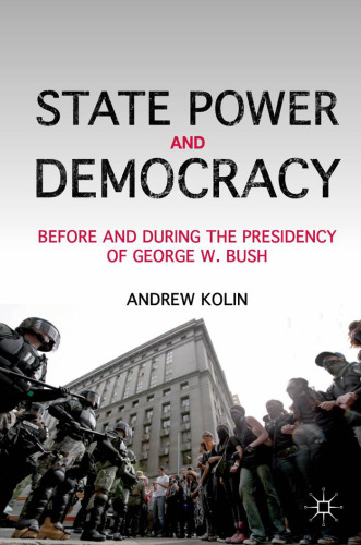 State power and democracy: before and during the presidency of George W. Bush