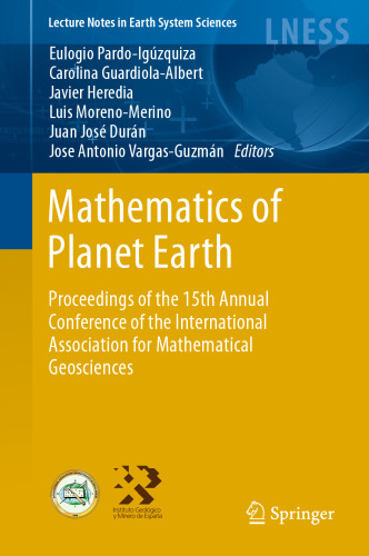 Mathematics of Planet Earth: Proceedings of the 15th Annual Conference of the International Association for Mathematical Geosciences