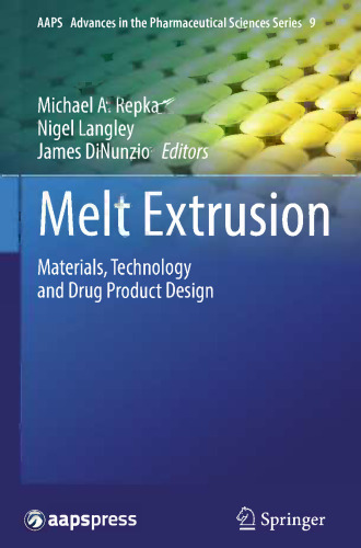 Melt Extrusion: Materials, Technology and Drug Product Design