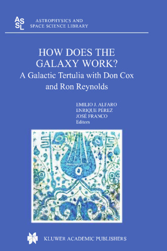 How does the Galaxy Work?: A Galactic Tertulia with Don Cox and Ron Reynolds