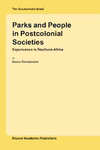 Parks and People in Postcolonial Societies: Experiences in Southern Africa