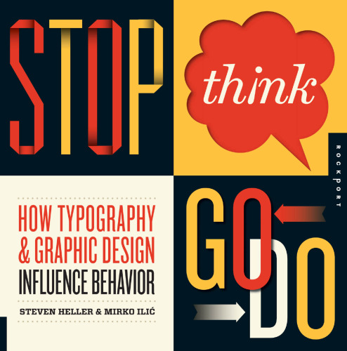 Stop Think Go, Do:  How Typography & Graphic Design Influence Behavior