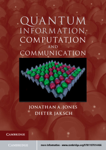 Quantum Information, Computation and Communication