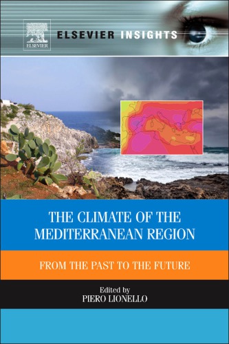 The Climate of the Mediterranean Region: From the Past to the Future