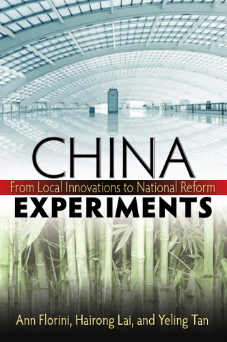 China Experiments: From Local Innovations to National Reform