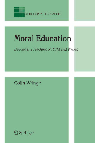 Moral Education: Beyond the Teaching of Right and Wrong