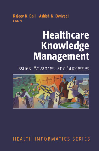 Healthcare Knowledge Management: Issues, Advances, and Successes