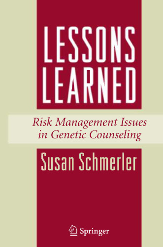 Lessons Learned: Risk Management Issues in Genetic Counseling