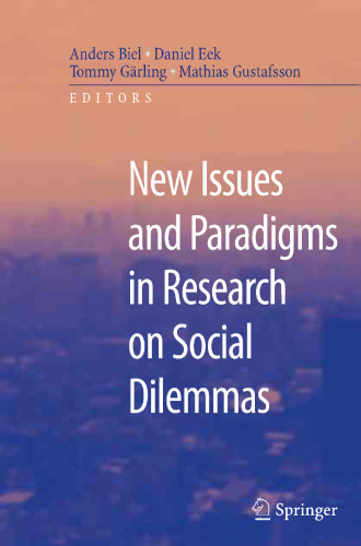 New Issues and Paradigms in Research on Social Dilemmas