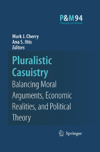 Pluralistic Casuistry: Moral Arguments, Economic Realities, and Political Theory