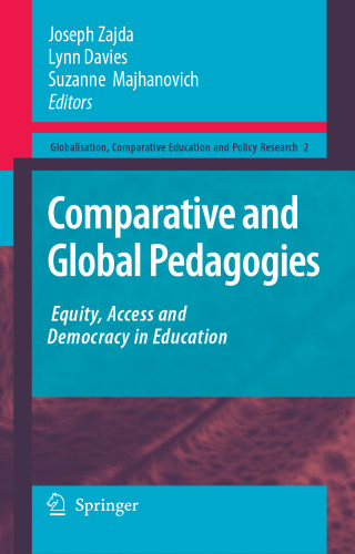 Comparative and Global Pedagogies: Equity, Access and Democracy in Education