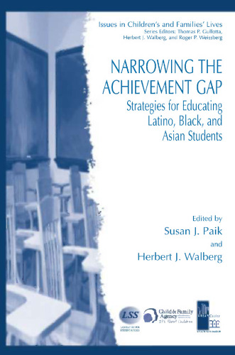 Narrowing the Achievement Gap: Strategies for Educating Latino, Black, and Asian Students