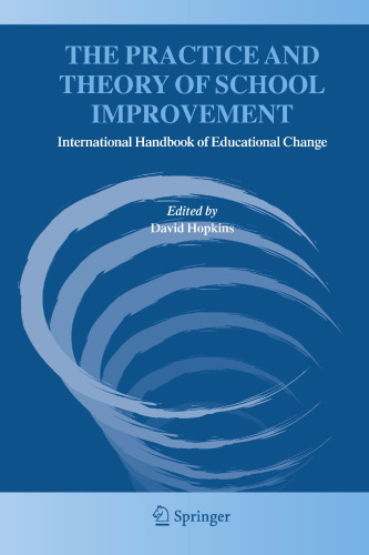 The Practice and Theory of School Improvement: International Handbook of Educational Change