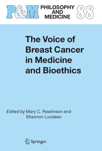 The voice of breast cancer in medicine and bioethics