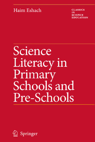 Science Literacy in Primary Schools and Pre-Schools