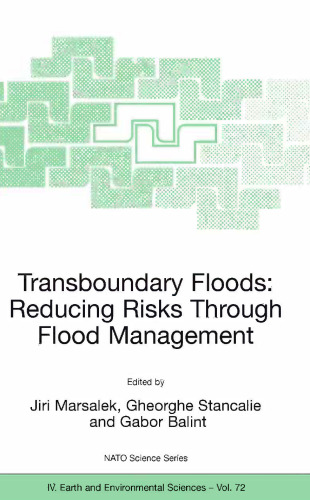 Transboundary Floods: Reducing Risks Through Flood Management