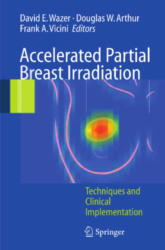 Accelerated Partial Breast Irradiation: Techniques and Clinical Implementation