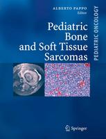 Pediatric Bone and Soft Tissue Sarcomas