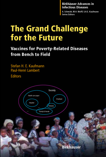 The Grand Challenge for the Future: Vaccines for Poverty-Related Diseases from Bench to Field