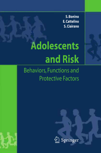 Adolescents and Risk: Behavior, Functions, and Protective Factors