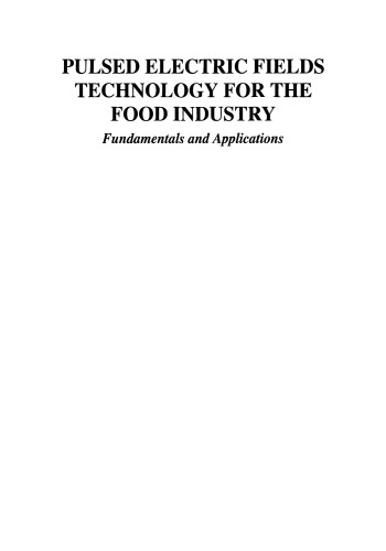 Pulsed Electric Fields Technology for the Food Industry: Fundamentals and Applications