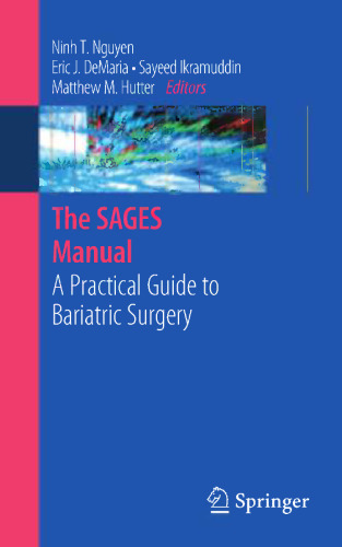 The SAGES Manual: A Practical Guide to Bariatric Surgery