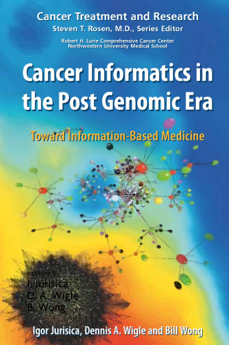 Cancer Informatics in the Post Genomic Era: Toward Information-Based Medicine