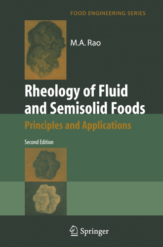 Rheology of Fluid and Semisolid Foods: Principles and Applications