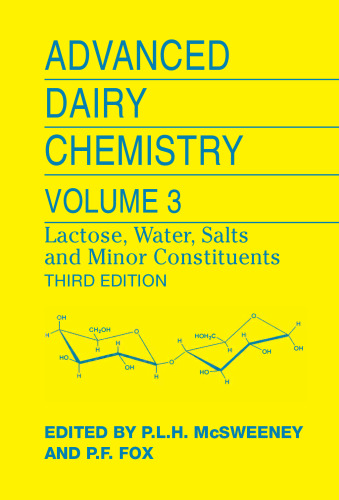 Advanced Dairy Chemistry: Volume 3: Lactose, Water, Salts and Minor Constituents