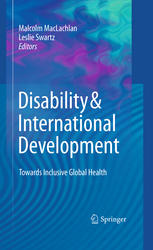 Disability & International Development: Towards Inclusive Global Health