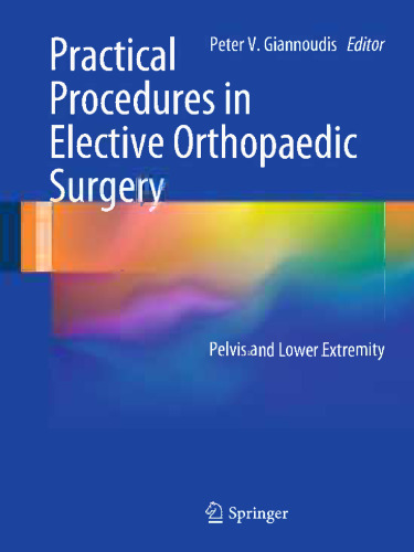 Practical Procedures in Elective Orthopaedic Surgery: Pelvis and Lower Extremity