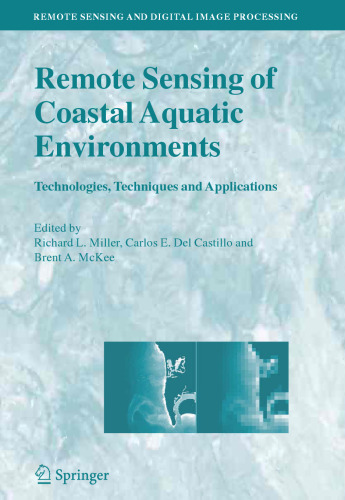 Remote Sensing of Coastal Aquatic Environments: Technologies, Techniques and Applications