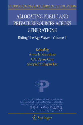 Allocating Public and Private Resources across Generations: Riding the Age Waves—Volume 2