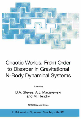 Chaotic Worlds: From Order to Disorder in Gravitational N-Body Dynamical Systems