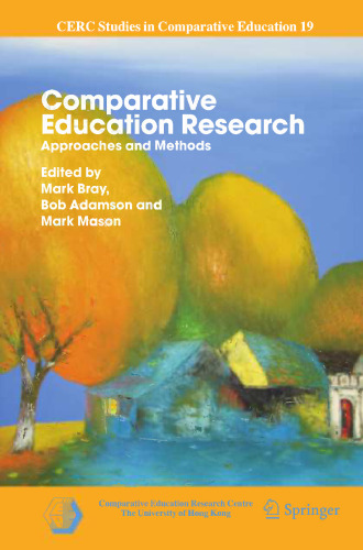 Comparative Education Research: Approaches and Methods