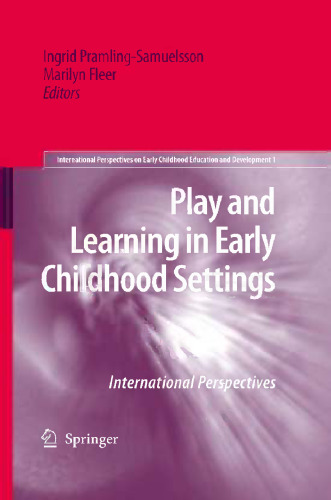 Play and Learning in Early Childhood Settings: International Perspectives