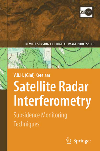 Satellite Radar Interferometry: Subsidence Monitoring Techniques