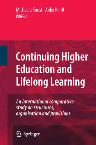 Continuing Higher Education and Lifelong Learning: An international comparative study on structures, organisation and provisions