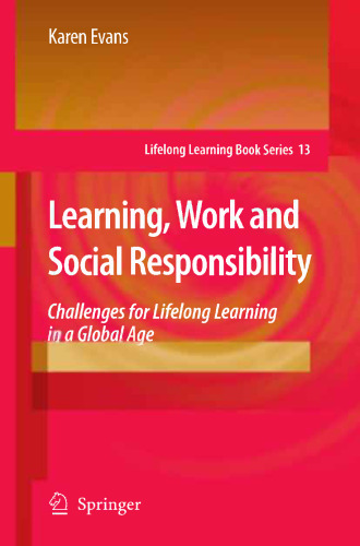 Learning, Work and Social Responsibility: Challenges for Lifelong Learning in a Global Age