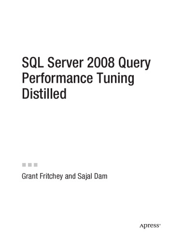 SQL Server 2008 Query Performance Tuning Distilled