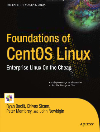 Foundations of CentOS Linux: Enterprise Linux On the Cheap