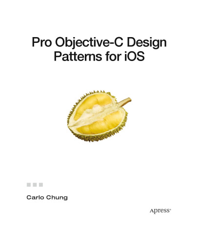 Pro Objective-C Design Patterns for iOS