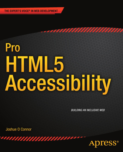 Pro HTML5 Accessibility: Building an Inclusive Web