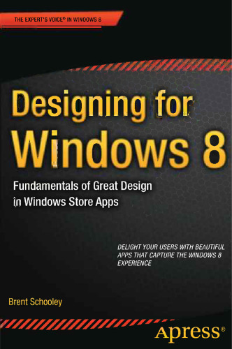 Designing for Windows 8: Fundamentals of Great Design in Windows Store Apps